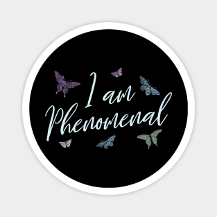 I am Phenomenal | I am affirmations Magnet